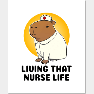 living that nurse life Capybara Nurse Posters and Art